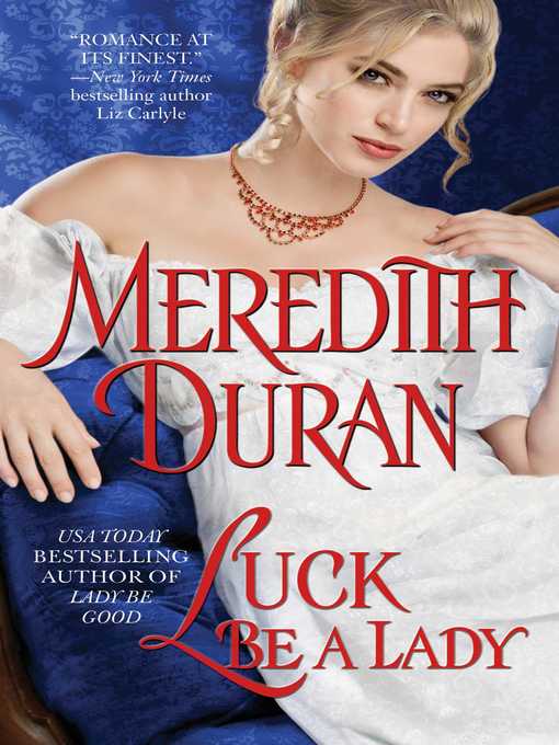 Title details for Luck Be a Lady by Meredith Duran - Available